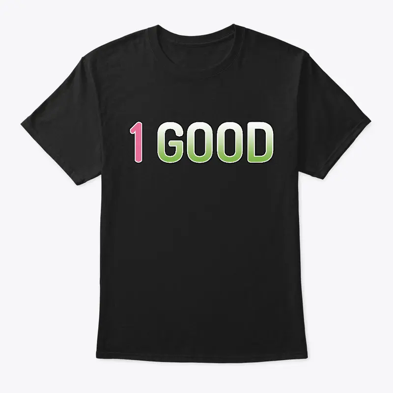 1 Good